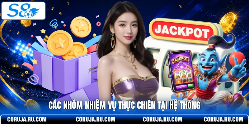 Các nhóm nhiệm vụ thực chiến tại hệ thống