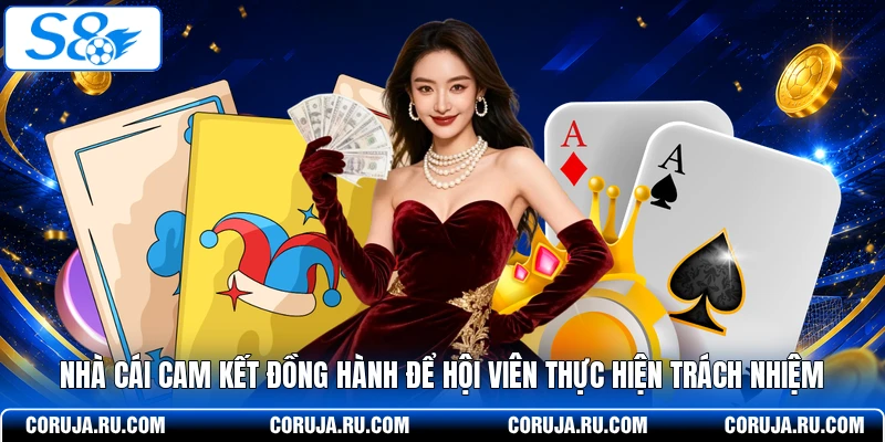 Nhà cái cam kết đồng hành để hội viên thực hiện trách nhiệm